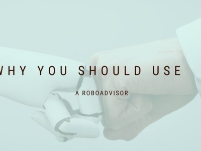 Why You Should Use A Roboadvisor